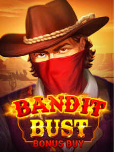 Bandit Bust Bonus Buy